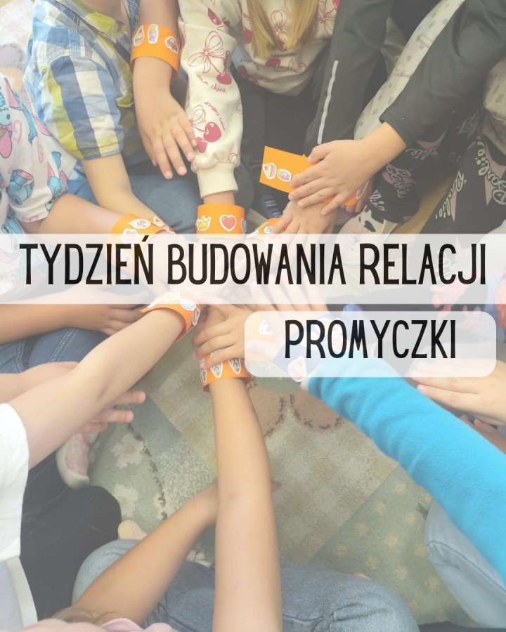 Tydzień Budowania Relacji w Grupie Rówieśniczej w Promyczkach